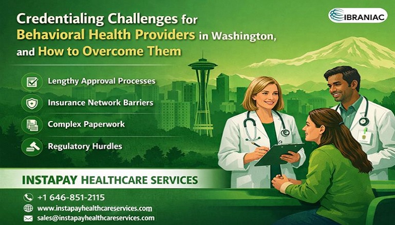 credentialing challenges for Behavioral Health Providers in Washington