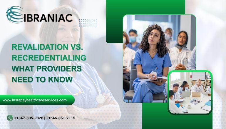 diffrences Between revalidation and re-credentialing