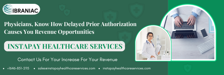 Physician Know how delayed prior authorization causes you revenue opportunities